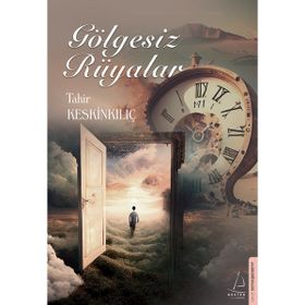 Gölgesiz Rüyalar - Destek Yayınları