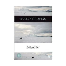 Gölgesizler - Hasan Ali Toptaş