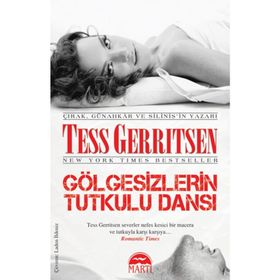 GÖLGESIZLERIN TUTKULU DANSI - TESS GERRITSEN