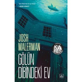 Gölün Dibindeki Ev - Josh Malerman