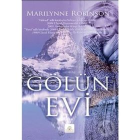 GÖLÜN EVI - MARILYNNE ROBINSON