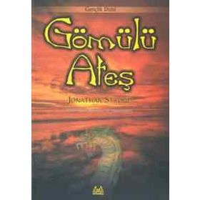 GÖMÜLÜ ATEŞ - JONATHAN STROUD