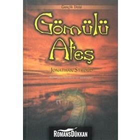 GÖMÜLÜ ATEŞ - JONATHAN STROUD