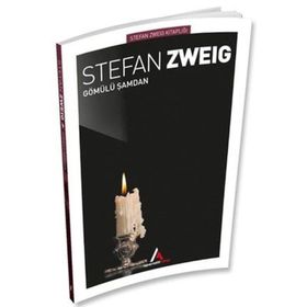 Gömülü Şamdan - Stefan Zweig