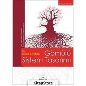 GÖMÜLÜ SISTEM TASARIMI - DENIZ TAŞKIN