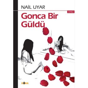 Gonca Bir Güldü Kora Yayınları