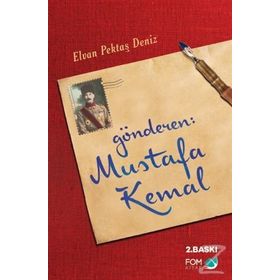 Gönderen : Mustafa Kemal - Elvan Pektaş Deniz