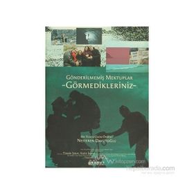 GÖNDERİLMEMİŞ MEKTUPLAR - NESTEREN DAVUTOĞLU