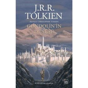 Gondolin'in Düşüşü - J. R. R. Tolkien