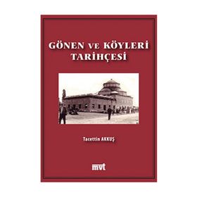 GÖNEN VE KÖYLERİ TARİHÇESİ - TACETTIN AKKUŞ