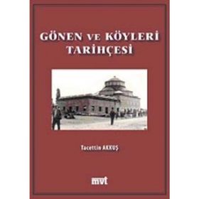 GÖNEN VE KÖYLERİ TARİHÇESİ - TACETTIN AKKUŞ