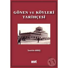 GÖNEN VE KÖYLERİ TARİHÇESİ - TACETTIN AKKUŞ