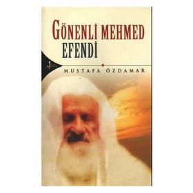 GÖNENLİ MEHMED EFENDI - MUSTAFA ÖZDAMAR