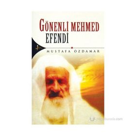 GÖNENLİ MEHMED EFENDI - MUSTAFA ÖZDAMAR