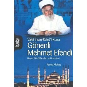 Gönenli Mehmed Efendi - Recep Akakuş