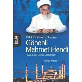 Gönenli Mehmed Efendi - Recep Akakuş