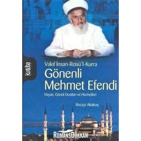Gönenli Mehmed Efendi - Recep Akakuş