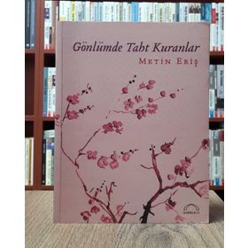GÖNLÜMDE TAHT KURANLAR - METIN ERİŞ
