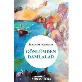 Gönlümden Damlalar - İbrahim Taşdemir