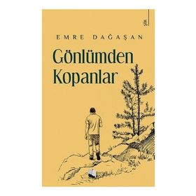 Gönlümden Kopanlar - Emre Dağaşan