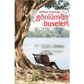 Gönlümün Buseleri - Orhan Tuncay
