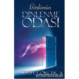 Gönlümün Dinlenme Odası - Şerife Gökcek
