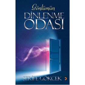 Gönlümün Dinlenme Odası - Şerife Gökcek