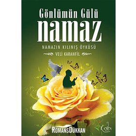 GÖNLÜMÜN GÜLÜ NAMAZ - VELI KARANFIL