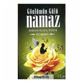 GÖNLÜMÜN GÜLÜ NAMAZ - VELI KARANFIL