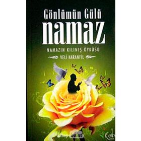 GÖNLÜMÜN GÜLÜ NAMAZ - VELI KARANFIL