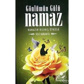 GÖNLÜMÜN GÜLÜ NAMAZ - VELI KARANFIL