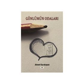Gönlümün Odaları - Ahmet Karakayan