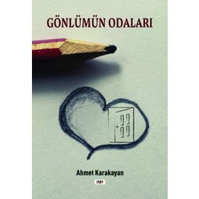 Gönlümün Odaları - Ahmet Karakayan