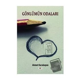 Gönlümün Odaları - Ahmet Karakayan
