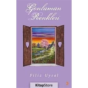 GÖNLÜMÜN RENKLERI - FILIZ UYSAL