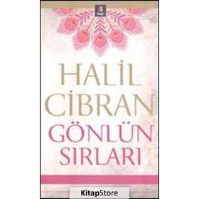 GÖNLÜN SIRLARI - HALIL CIBRAN