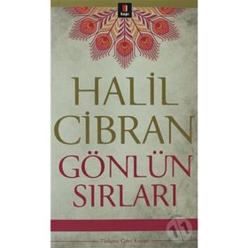 GÖNLÜN SIRLARI - HALIL CIBRAN