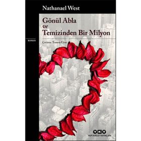 Gönül Abla ve Temizinden Bir Milyon - Nathanael West