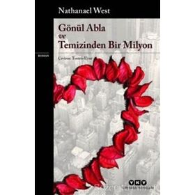 Gönül Abla ve Temizinden Bir Milyon - Nathanael West