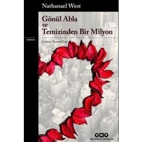Gönül Abla ve Temizinden Bir Milyon - Nathanael West