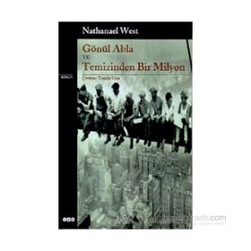 Gönül Abla ve Temizinden Bir Milyon - Nathanael West