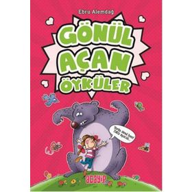 Gönül Açan Öyküler - Ebru Alemdağ