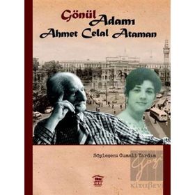 Gönül Adamı Ahmet Celal Ataman