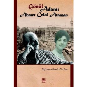 Gönül Adamı Ahmet Celal Ataman