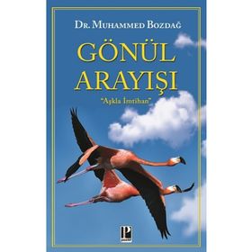 Gönül Arayışı-Dr.Muhammet Bozdoğan-Pozitif Yayınları