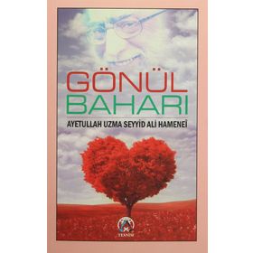 Gönül Baharı - Ayetullah Seyyid Ali Hamenei
