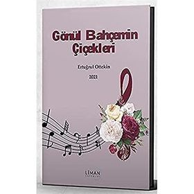 Gönül Bahçemin Çiçekleri Ertuğrul Ottekin