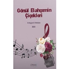 Gönül Bahçemin Çiçekleri Ertuğrul Ottekin