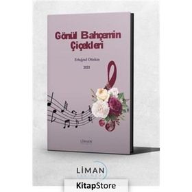 Gönül Bahçemin Çiçekleri Ertuğrul Ottekin
