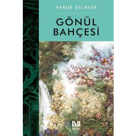 GÖNÜL BAHÇESİ - FARUK DILAVER